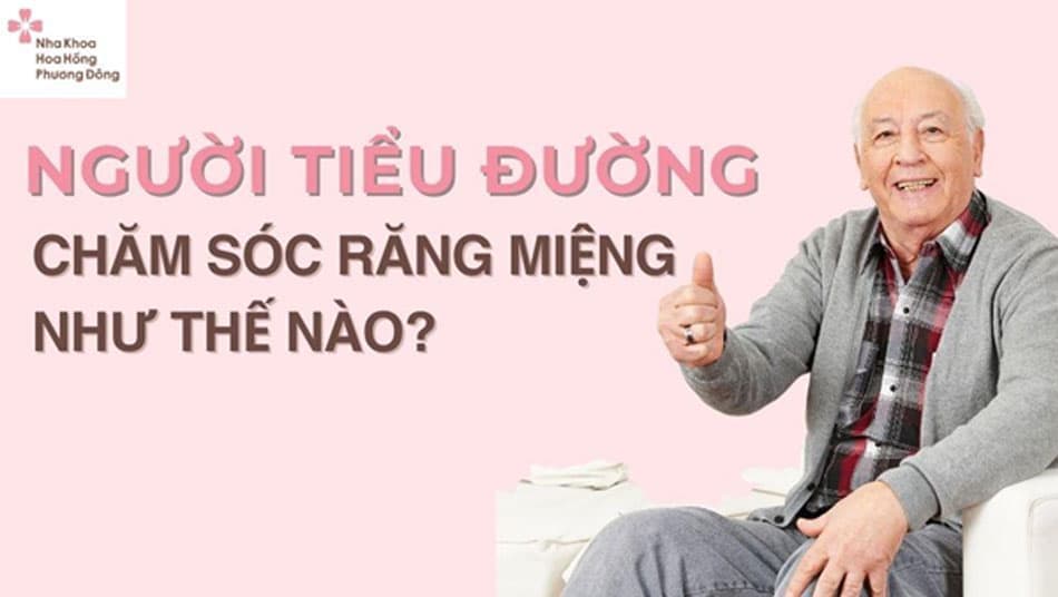 Hướng dẫn chăm sóc răng miệng cho người mắc bệnh tiểu đường