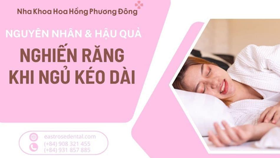 Nguyên nhân và hậu quả của nghiến răng khi ngủ kéo dài