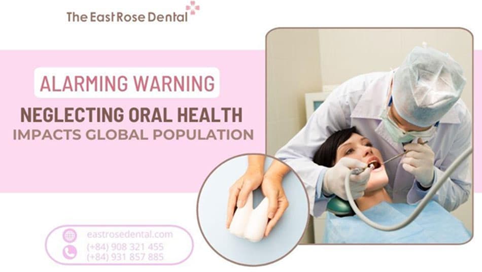 Neglecting oral health: A wake-up call for the world