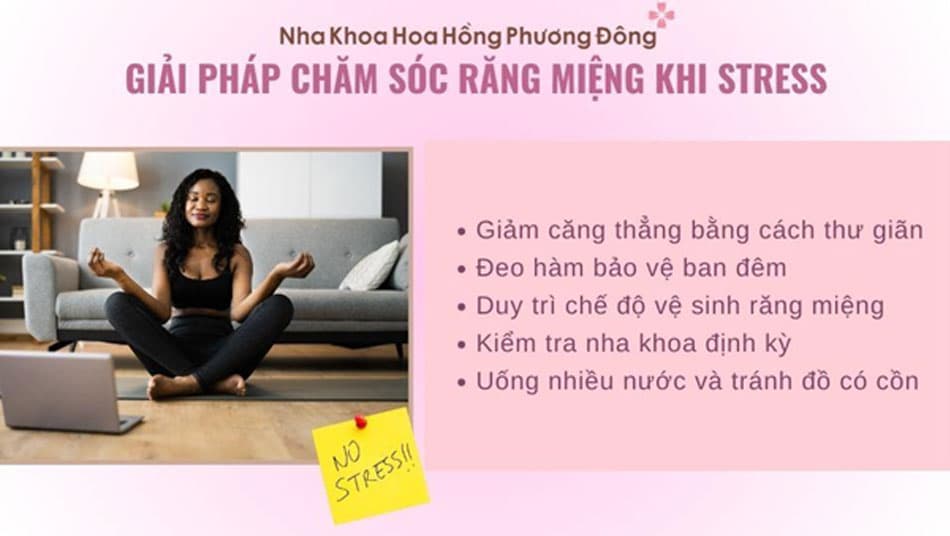 Chăm sóc răng miệng vô cùng quan trọng khi stress