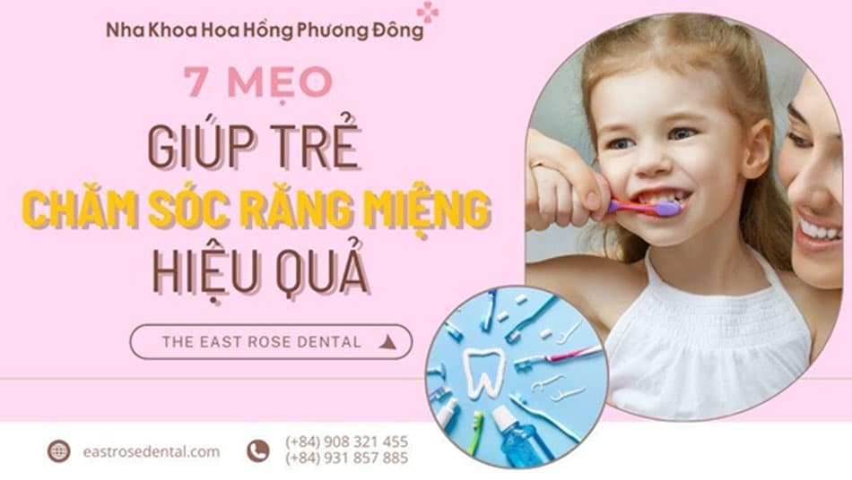 7 Mẹo giúp trẻ chăm sóc răng miệng khỏe mạnh hàng ngày