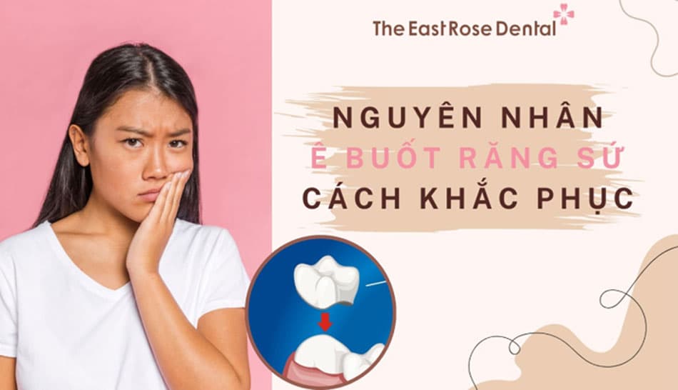 7 nguyên nhân chính khiến răng sứ ê buốt và cách khắc phục